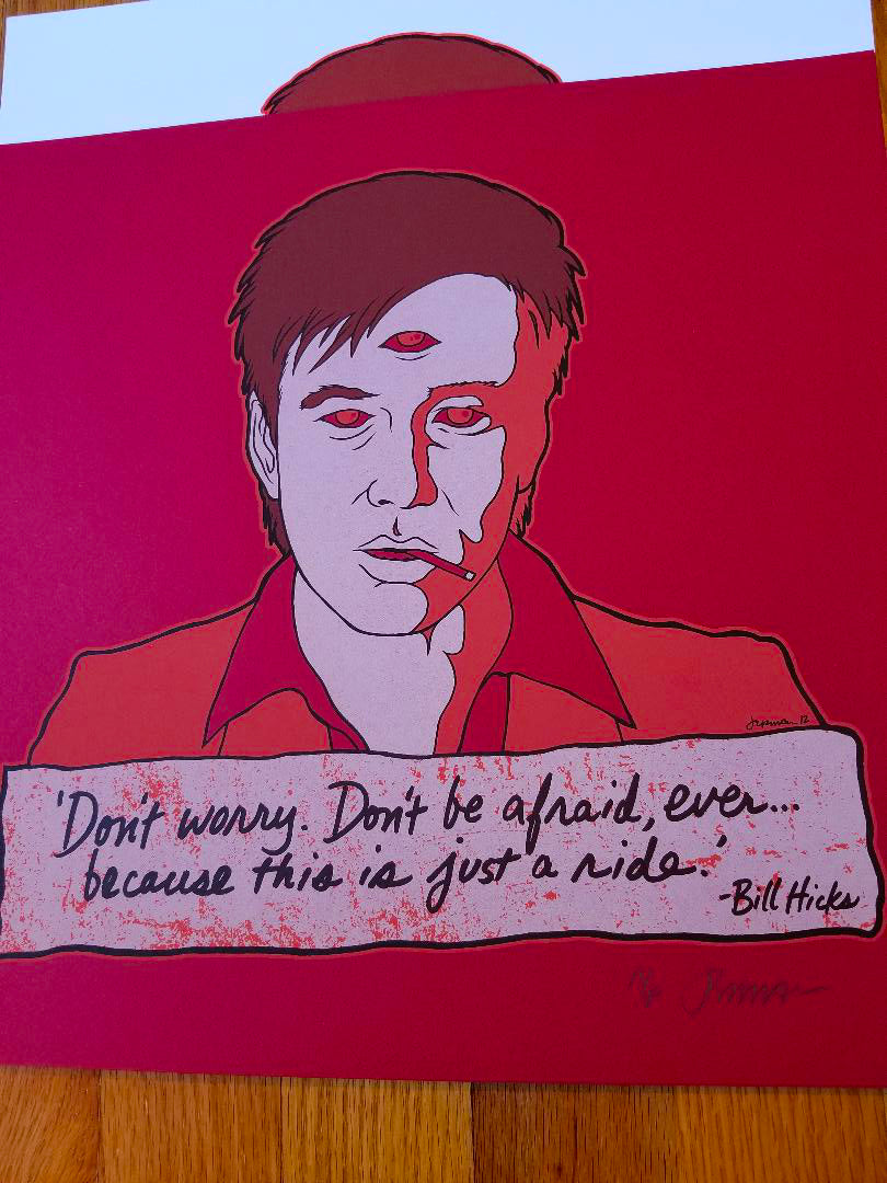 Bill Hicks 'TEACHER' Mini Print 'It's just a ride…' (Regular & Scarlet A/P's)